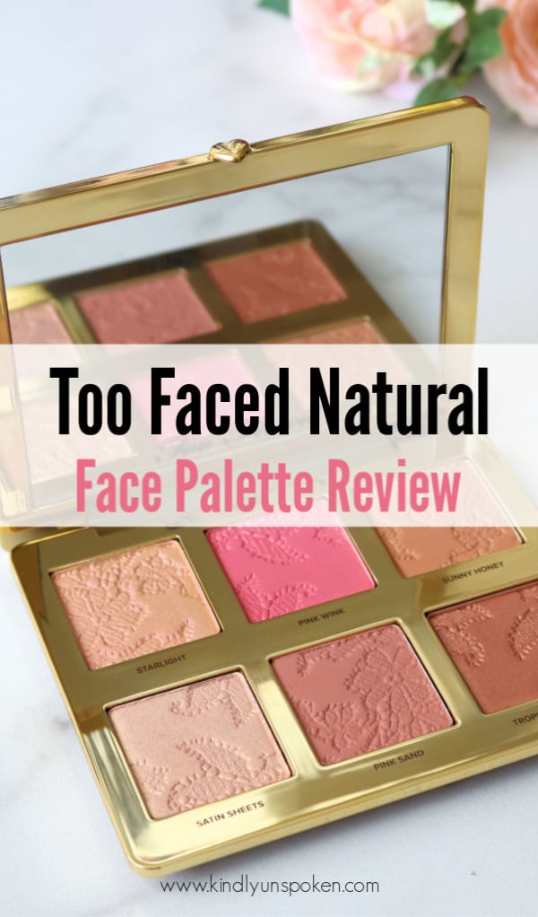 Sharing a Too Faced Natural Face Palette Review with swatches of all 6 shades. This gorgeous natural face palette includes 2 blushes, 2 highlighters, and 2 bronzers in one beautiful, travel-friendly package, perfect for summer! #toofaced #makeupreview #facepalette #summermakeup