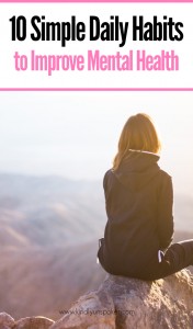 10 Simple Yet Powerful Habits to Improve Mental Health - Kindly Unspoken