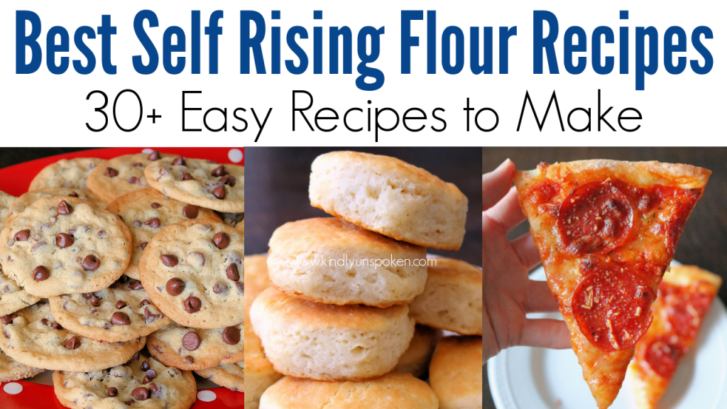 Easy Recipes Using Self Rising Flour Kindly Unspoken
